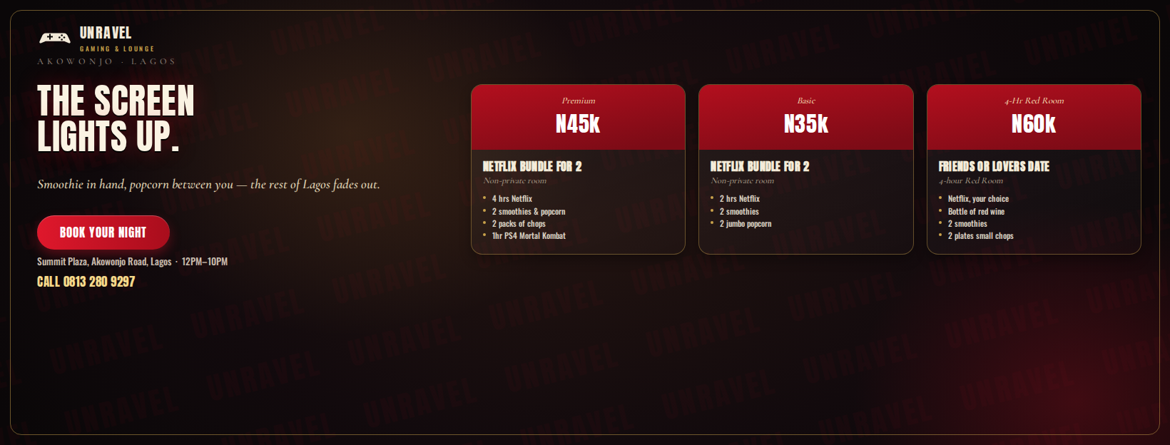 UNRAVEL GAMING LOUNGE PACKAGES